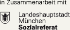 in Zusammenarbeit mit Landeshauptstadt München Sozialreferat